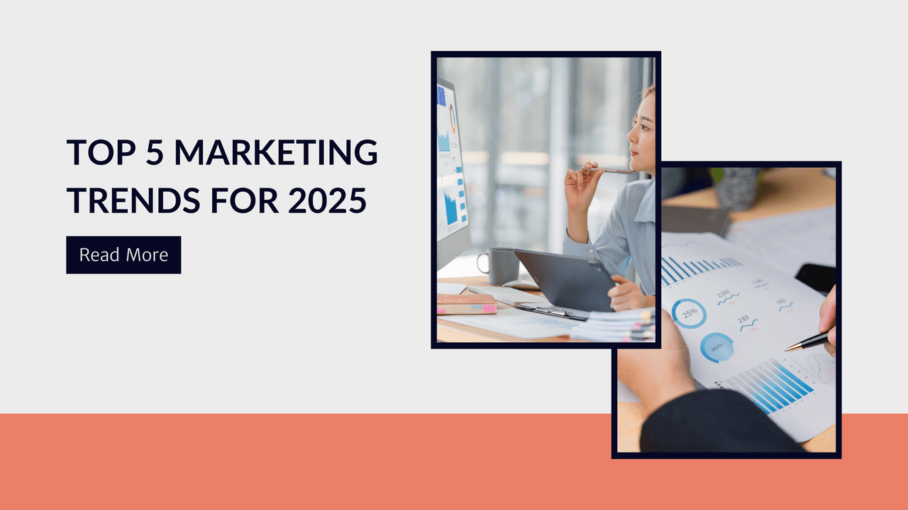 Navigating the Future: Top 5 Marketing Trends for 2025 Cover